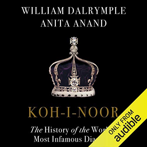 Koh-i-Noor: The History of the World's Most Infamous Diamond