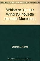 Whispers On The Wind (Silhouette Intimate Moments No. 127) 0373071272 Book Cover