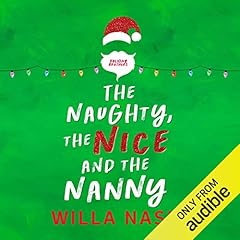 The Naughty, the Nice and the Nanny Audiolibro Por Willa Nash arte de portada