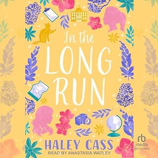 In the Long Run Audiobook By Haley Cass cover art