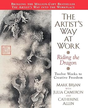 Paperback The Artist's Way at Work: Riding the Dragon Book