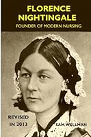 Florence Nightingale: Founder of Modern Nursing 0989790568 Book Cover