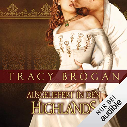 Ausgeliefert in den Highlands Audiobook By Tracy Brogan cover art