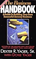 The Business Handbook: A Guide to Building Your Own Successful Amway Business