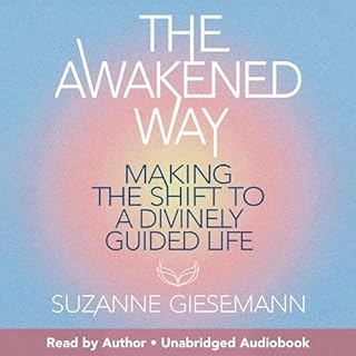 The Awakened Way Audiolibro Por Suzanne Giesemann arte de portada