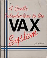 A Gentle Introduction to the Vax System 0830628479 Book Cover