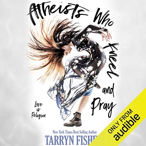 Atheists Who Kneel and Pray Audiolivro Por Tarryn Fisher capa