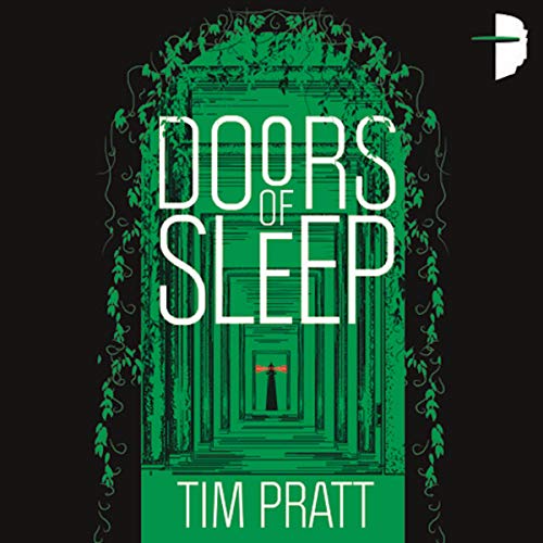 Doors of Sleep Audiolibro Por Tim Pratt arte de portada