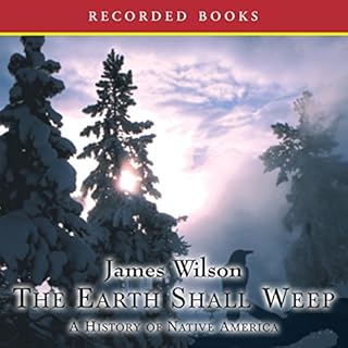 The Earth Shall Weep Audiolibro Por James Wilson arte de portada