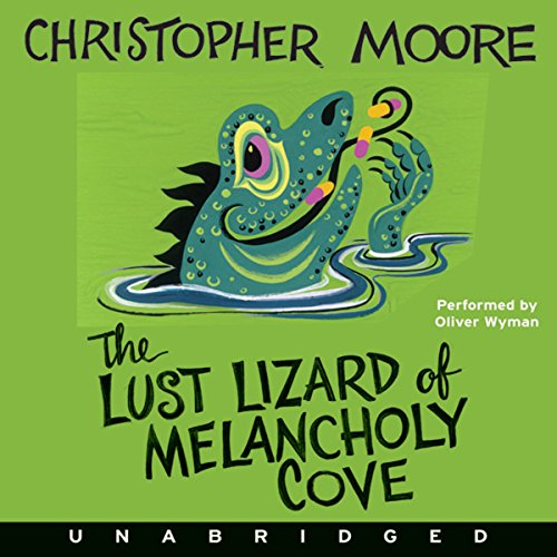 The Lust Lizard of Melancholy Cove Audiolibro Por Christopher Moore arte de portada