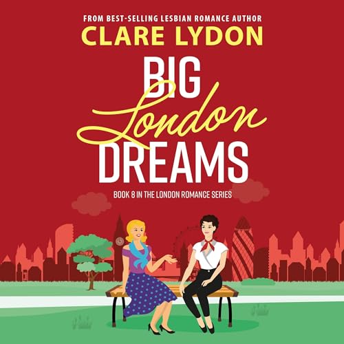 Big London Dreams Audiolibro Por Clare Lydon arte de portada