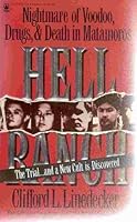 Hell Ranch: The Nightmare Tale of Voodoo, Drugs, and Death in Matamoros