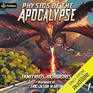 Physics of the Apocalypse 1 Audiobook By Dimitrios Gkirgkiris cover art