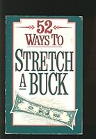 52 Ways to Stretch a Buck 0840796552 Book Cover