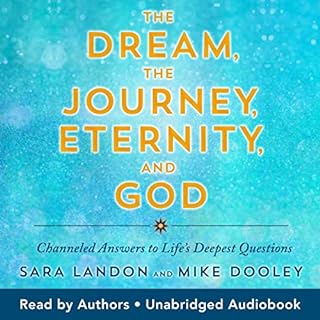 The Dream, the Journey, Eternity, and God Audiolibro Por Sara Landon arte de portada