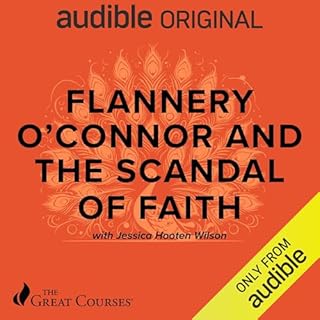 Flannery O'Connor and the Scandal of Faith Audiolibro Por Jessica Hooten Wilson, The Great Courses arte de portada