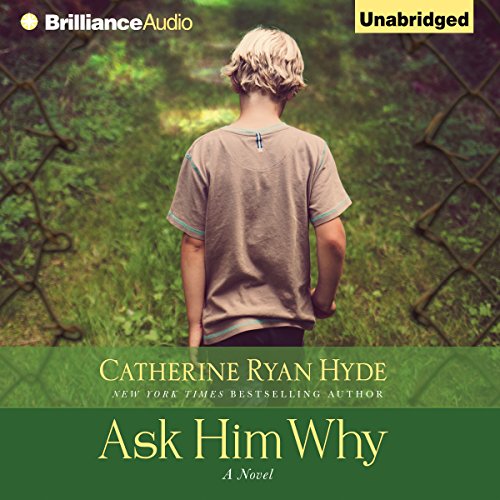 Ask Him Why Audiolibro Por Catherine Ryan Hyde arte de portada