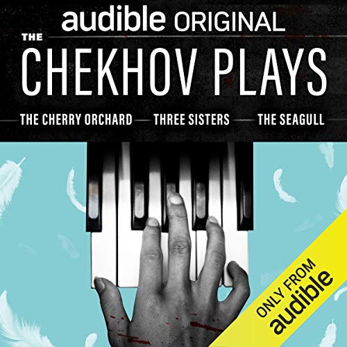 Audible Theatre Collection: Chekhov Podcasts con Samantha Bond, Freddie Fox, Katherine Kingsley, Alison Pettitt, Catrin Stewa