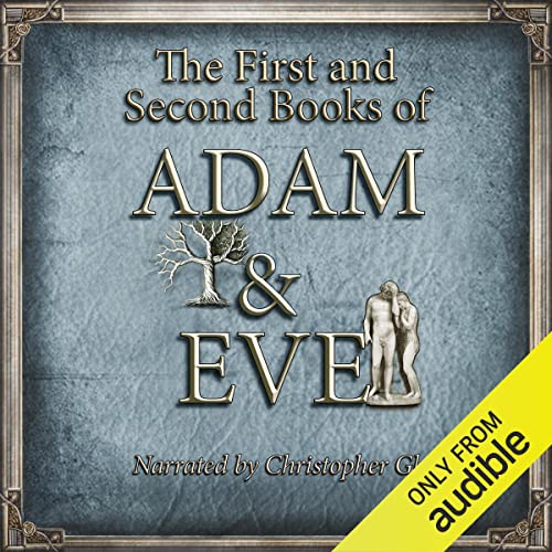 The First and Second Books of Adam and Eve