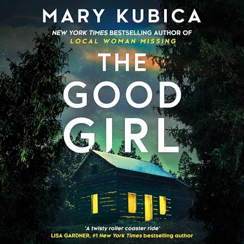 The Good Girl Audiolivro Por Mary Kubica capa