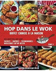 HOP DANS LE WOK: Buffet chinois à la maison