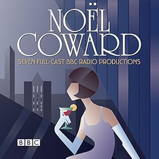 The Noel Coward BBC Radio Drama Collection Audiobook By Noel Coward cover art