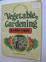 Down to Earth Vegetable Gardening Know-how