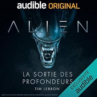 Alien - La sortie des profondeurs - Série complète Audiobook By Tim Lebbon, Dirk Maggs cover art