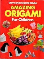 Amazing Origami for Children