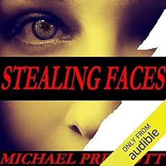 Stealing Faces Audiolibro Por Michael Prescott arte de portada