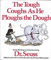 Tough Coughs As He Ploughs the Dough: Early Writings and Cartoons