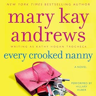 Every Crooked Nanny Audiobook By Mary Kay Andrews cover art