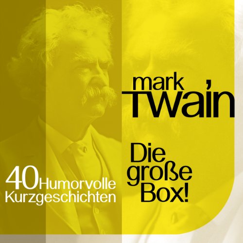 Mark Twain: 40 humorvolle Kurzgeschichten Titelbild