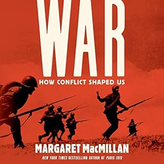 War: How Conflict Shaped Us Audiobook By Margaret MacMillan cover art