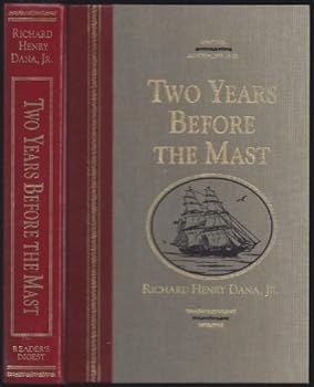 Hardcover Two Years Before the Mast: A Personal Narrative of Life at Sea Book