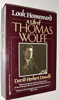 Paperback Look Homeward: A Life of Thomas Wolf Book