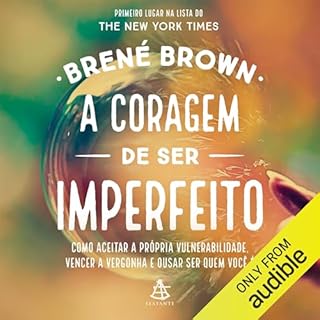 A coragem de ser imperfeito Audiobook By Brené Brown cover art