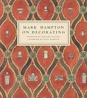 Mark Hampton on Decorating