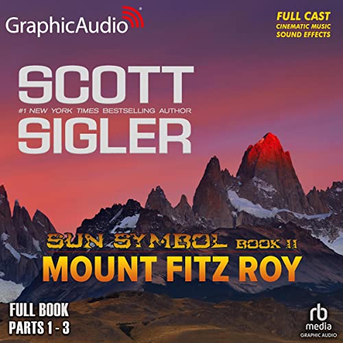 Mount Fitz Roy (Dramatized Adaptation) Audiolibro Por Scott Sigler arte de portada