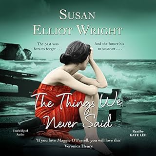 The Things We Never Said Audiolibro Por Susan Elliot Wright arte de portada