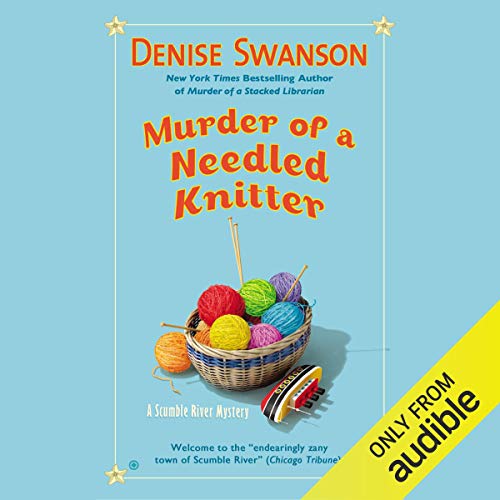 Murder of a Needled Knitter Audiobook By Denise Swanson cover art