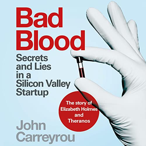 Bad Blood Audiolivro Por John Carreyrou capa