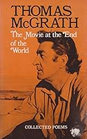 The Movie At End Of World: Collected Poems 0804006067 Book Cover