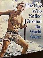 The Boy Who Sailed Around the World Alone