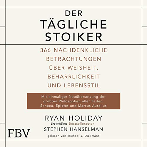 Der tägliche Stoiker Audiolivro Por Ryan Holiday, Stephen Hanselman capa