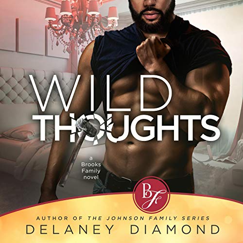 Wild Thoughts Audiobook By Delaney Diamond cover art