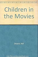 Children in the Movies 0713466324 Book Cover