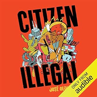 Citizen Illegal Audiobook By José Olivarez cover art