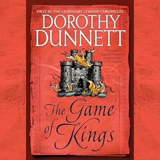 The Game of Kings Audiobook By Dorothy Dunnett cover art