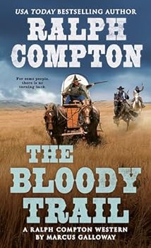 Mass Market Paperback The Bloody Trail: A Ralph Compton Novel Book